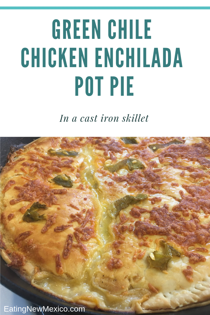 Green Chile Chicken Enchilada Pot Pie